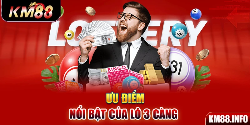 Ưu điểm nổi bật của lô 3 càng 