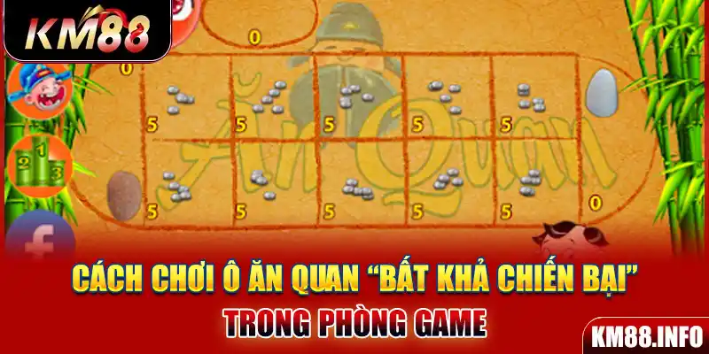 Cách chơi Ô ăn quan “bất khả chiến bại” trong phòng game