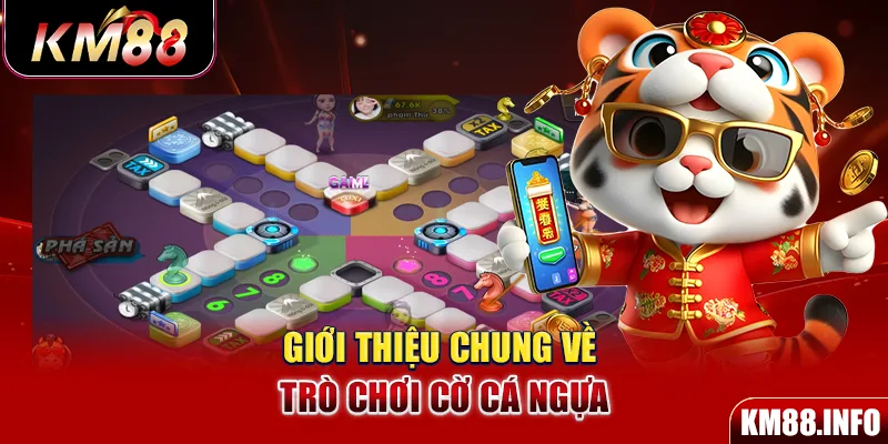 Giới thiệu chung về trò chơi cờ Cá Ngựa