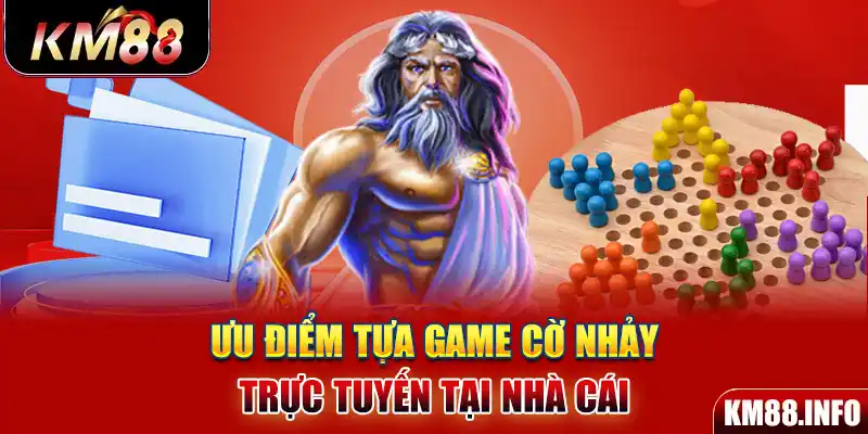 Ưu điểm tựa game Cờ Nhảy trực tuyến tại nhà cái